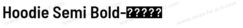 Hoodie Semi Bold字体转换
